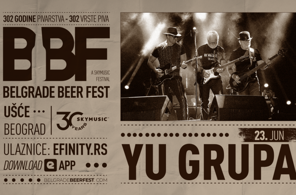 YU Grupa: Ikone jugoslovenskog roka zatvaraju ovogodišnji Belgrade Beer Fest!