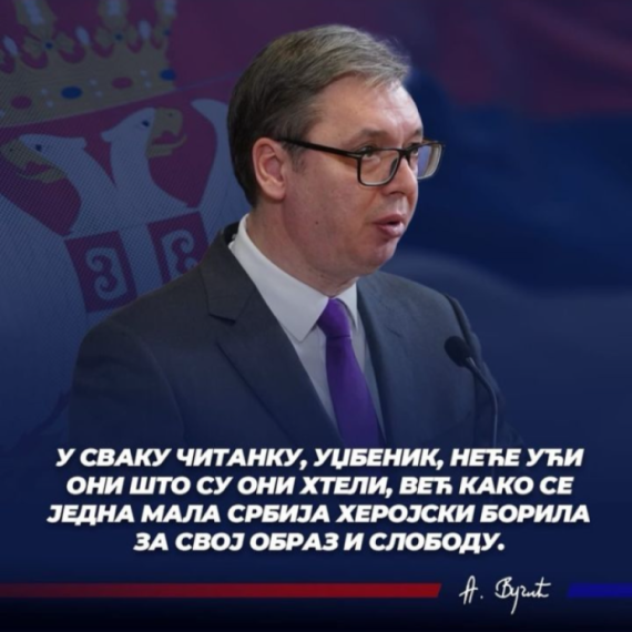 Vučić: Ući će u svaku čitanku kako se mala Srbija borila za svoj obraz i slobodu FOTO