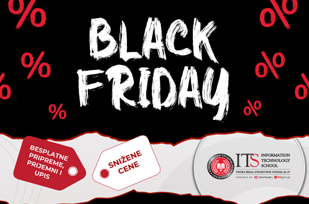 Black Friday i Cyber Monday na ITS-u: studirajte IT po najpovoljnijim uslovima!